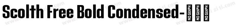 Scolth Free Bold Condensed字体转换